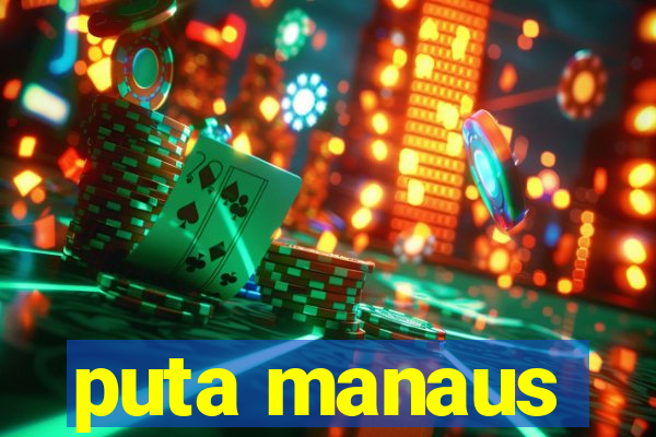 puta manaus